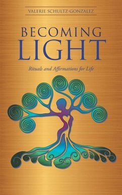 Becoming Light - Schultz-Gonzalez, Valerie