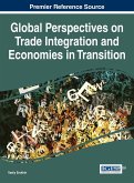 Global Perspectives on Trade Integration and Economies in Transition