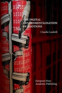 The Digital Governmentalisation of Emotions - Landolfi, Claudia