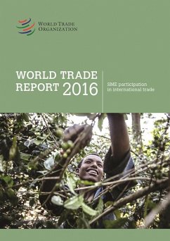 World Trade Report 2016: SME Participation in International Trade - World Trade Organization