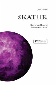Skatur: How far would you go to discover the truth? - Sreckar, Janja