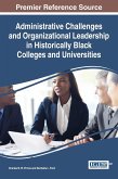 Administrative Challenges and Organizational Leadership in Historically Black Colleges and Universities