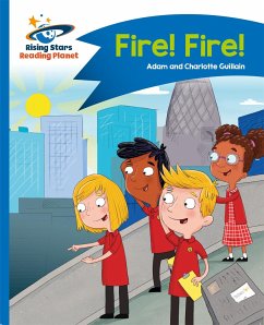 Reading Planet - Fire! Fire! - Blue: Comet Street Kids - Guillain, Adam; Guillain, Charlotte