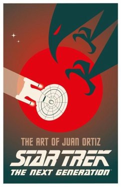 Star Trek The Next Generation: The Art of Juan Ortiz - Oritz, Juan