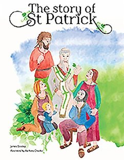 The Story of St Patrick - Dooley, James; Croatto, Barbara