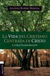 La Vida del Cristiano Centrada En Cristo - Bild 1