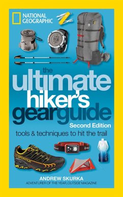 The Ultimate Hiker's Gear Guide, 2nd Edition - Skurka, Andrew