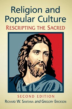 Religion and Popular Culture - Santana, Richard W; Erickson, Gregory