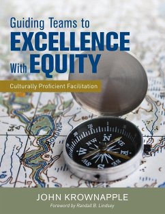 Guiding Teams to Excellence With Equity - Krownapple, John J.