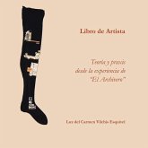 Libros de artista. Teoría y praxis desde la experiencia de El Archivero.