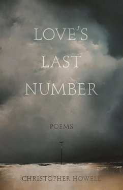 Love's Last Number - Howell, Christopher