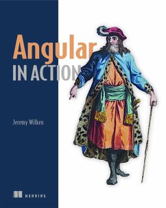 Angular in Action - Wilken, Jeremy; Aden, David; Aden, Jason