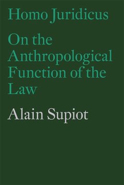 Homo Juridicus: On the Anthropological Function of the Law - Supiot, Alain