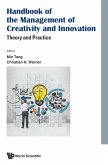 HANDBOOK OF THE MANAGEMENT OF CREATIVITY AND INNOVATION