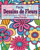 Facile Dessins de Fleurs Livre de Coloriage Pour les Adultes