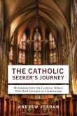 The Catholic Seeker's Journey