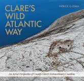 Clare's Wild Atlantic Way: An Aerial Perspective of County Clare's Extraordinary Coastline