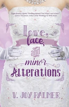 Love, Lace, and Minor Alterations - Palmer, V Joy
