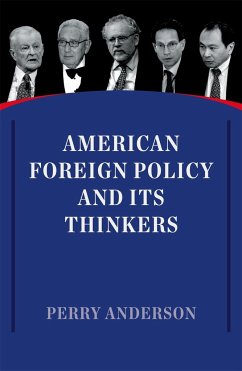 American Foreign Policy and Its Thinkers - Anderson, Perry