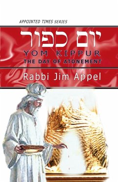 YOM KIPPUR The Day of Atonement - Appel, Rabbi Jim