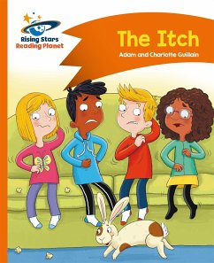 Reading Planet - The Itch - Orange: Comet Street Kids - Guillain, Adam; Guillain, Charlotte