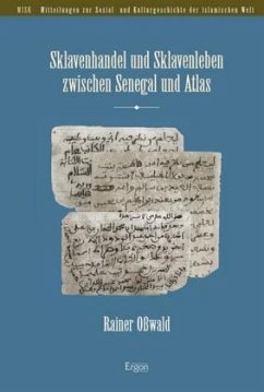 Sklavenhandel und Sklavenleben zwischen Senegal und Atlas - Oßwald, Rainer