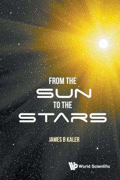 FROM THE SUN TO THE STARS - Kaler, James B. (Univ Of Illinois At Urbana-champaign, Usa)