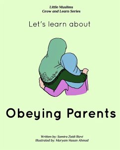 Let's learn about obeying parents - Rizvi, Samira Zaidi