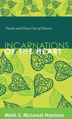 Incarnations of the Heart - Mcleod-Harrison, Mark S.