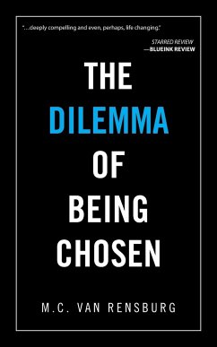 The Dilemma of Being Chosen - Rensburg, M. C. van