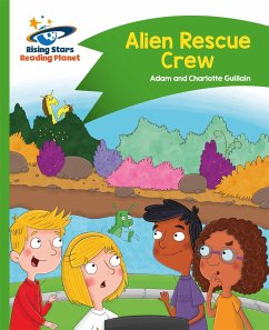 Reading Planet - Alien Rescue Crew - Green: Comet Street Kids - Guillain, Adam; Guillain, Charlotte