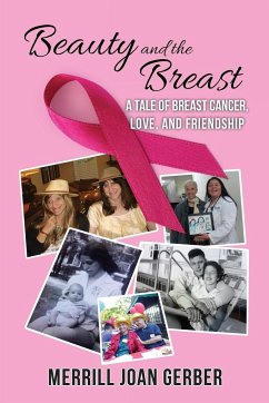 Beauty and the Breast: A Tale of Breast Cancer, Love, and Friendship - Gerber, Merrill Joan