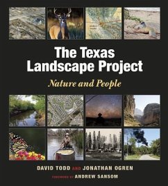 The Texas Landscape Project - Todd, David A; Ogren, Jonathan