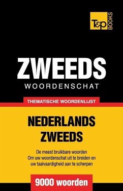 Thematische woordenschat Nederlands-Zweeds - 9000 woorden - Taranov, Andrey