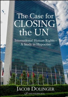 The Case for Closing the U.N - Dollinger, Jacob