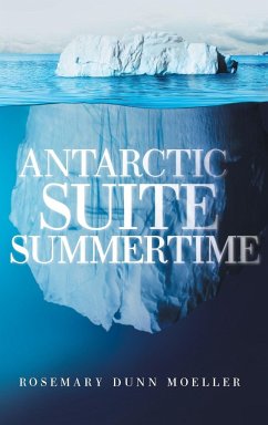 Antarctic Suite Summertime - Moeller, Rosemary Dunn