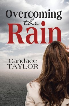 Overcoming the Rain - Candace Taylor