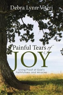 Painful Tears of Joy - Viteri, Debra Lynn