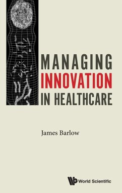 MANAGING INNOVATION IN HEALTHCARE