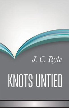 Knots Untied - Ryle, John Charles