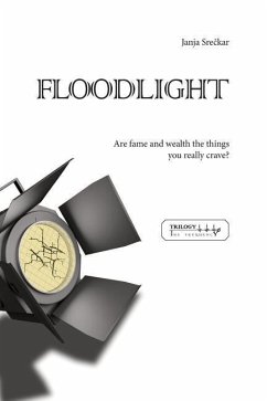 Floodlight: Are fame and wealth the things you really crave? - Sreckar, Janja