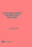 Lattice Gauge Theories and Monte Carlo Simulations