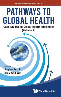 PATHWAYS TO GLOBAL HEALTH (V2) - Stephen Matlin & Ilona Kickbusch