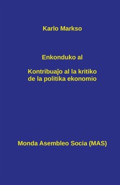 Enkonduko al Kontribua¿o al la kritiko de la politika ekonomio - Markso, Karlo