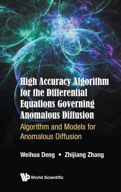High Accuracy Algorithm for the Differential Equations Governing Anomalous Diffusion: Algorithm and Models for Anomalous Diffusion
