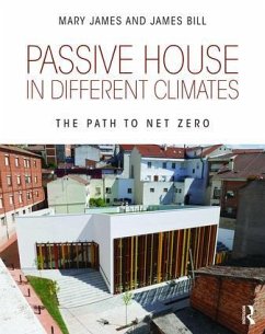 Passive House in Different Climates - James, Mary; Bill, James