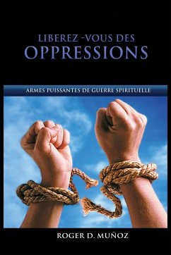 Libérez-vous des Oppressions - Muñoz Caballero, Roger Dejesus