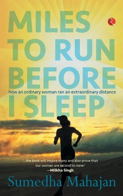 Miles to Run Before I Sleep - Mahajan, Sumedha