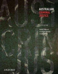 Australian Criminal Justice - Findlay, Mark; Odgers, Stephen; Yeo, Stanley