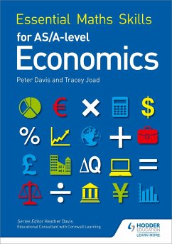 Essential Maths Skills for AS/A Level Economics - Joad, Tracey; Davis, Peter